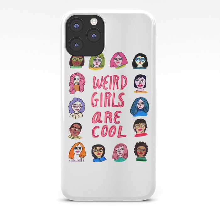 weird girls are cool iPhone Case by things to make you smile
