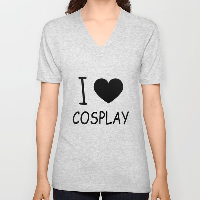 I LOVE COSPLAY V Neck T Shirt