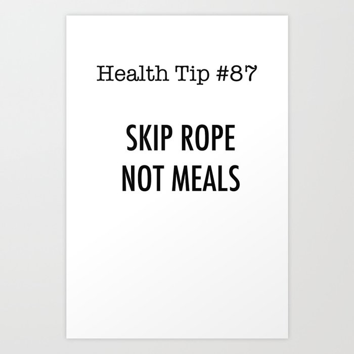 Health Tip #87 Art Print