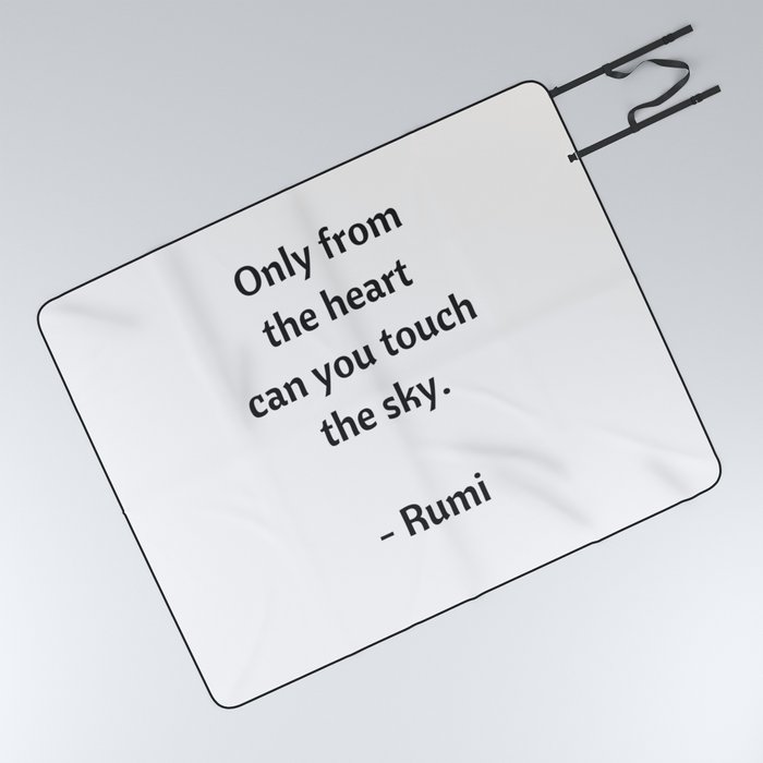 Rumi Inspirational Quotes Only From The Heart Can You Touch The Sky Picnic Blanket By Inpireme Society6