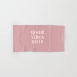 good vibes only XII Hand & Bath Towel
