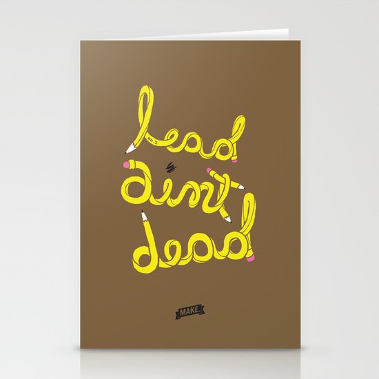 Lead Ain't Dead Stationery Cards