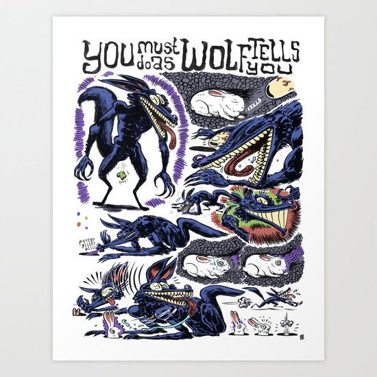 You Must Do As Wolf Tells You Art Print