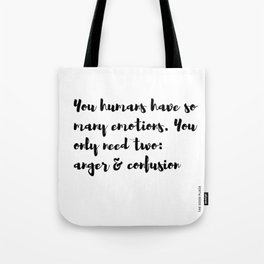 The Good Place human emotions quote anger confusion Tote Bag