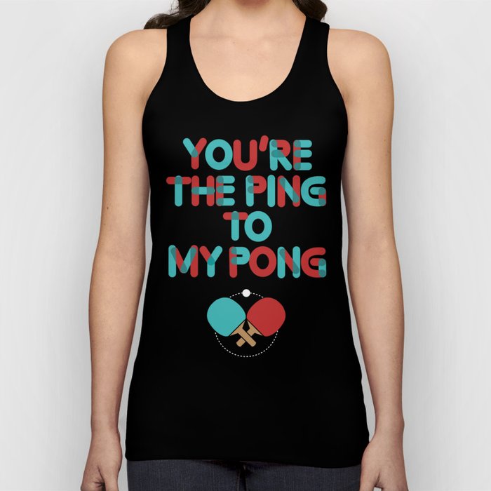 Love is like ping pong Tank Top