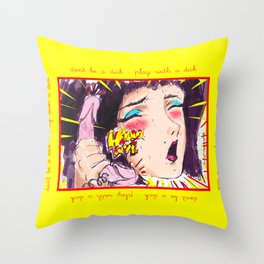 "don't be a dick - play with a dick" Throw Pillow