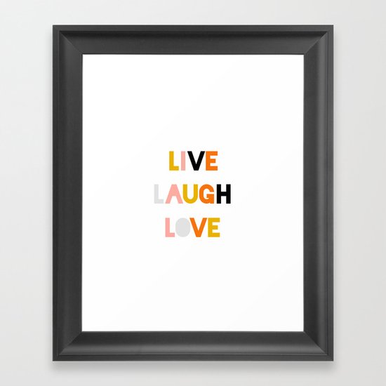 LIVE LAUGH LOVE Framed Art Print