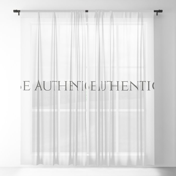Be authentic Sheer Curtain