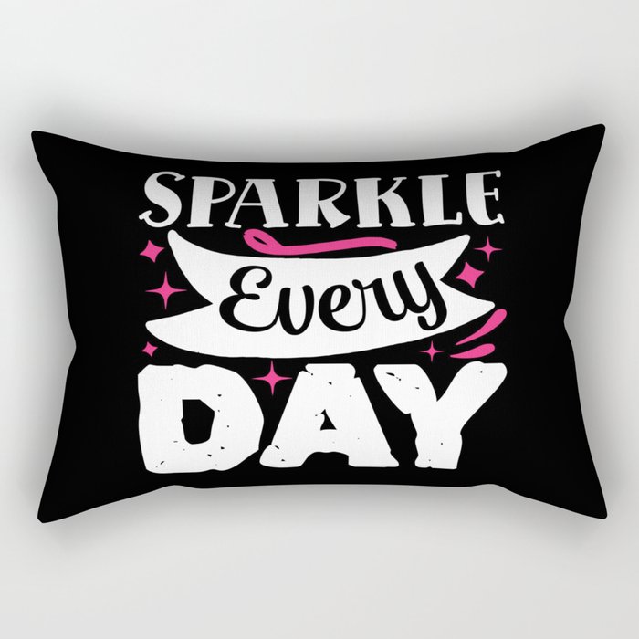 Sparkle Every Day Pretty Beauty Makeup Quote Rectangular Pillow