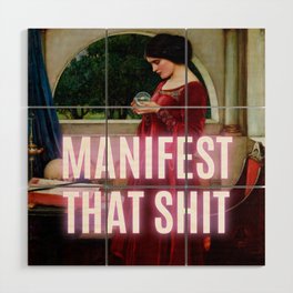 'Manifest That Shit' Circe by John William Waterhouse Wood Wall Art