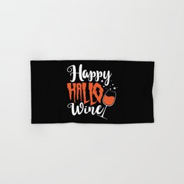 Happy Hallo Wine Funny Drinking Halloween Hand & Bath Towel