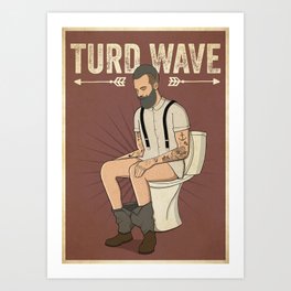 Turd Wave Art Print