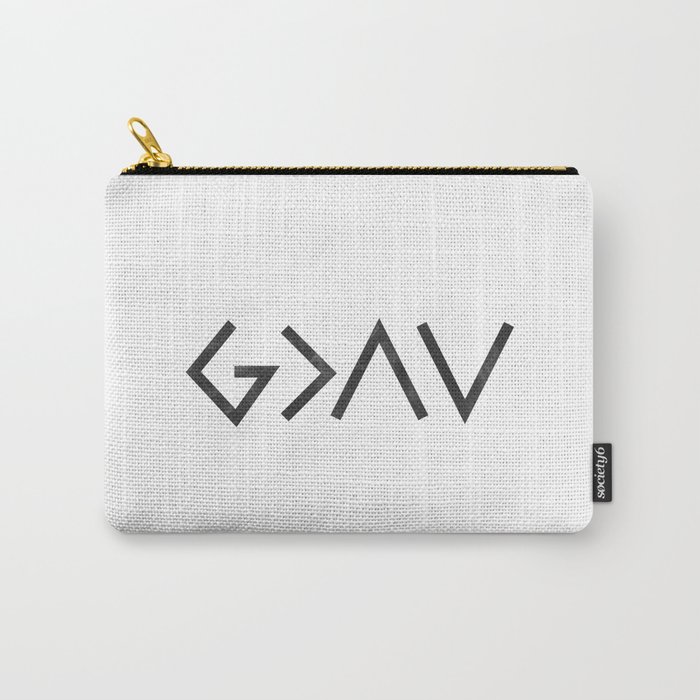 Christian Quote - God Is Greater Than The Highs and Lows Carry-All Pouch