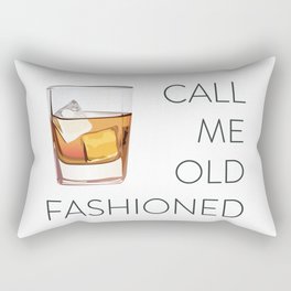 Call Me Old Fashioned Rectangular Pillow