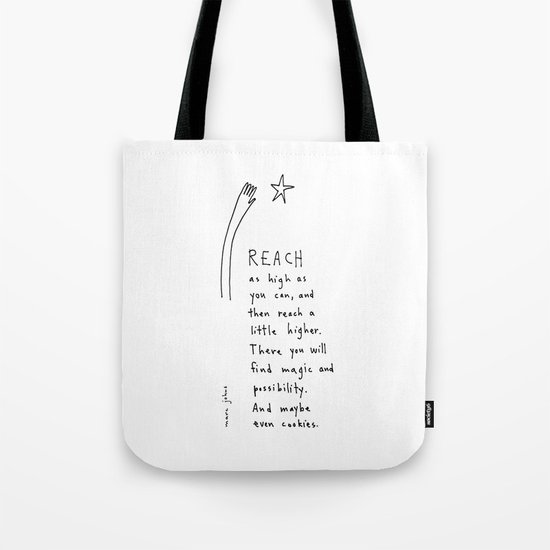 reach as high as you can Tote Bag