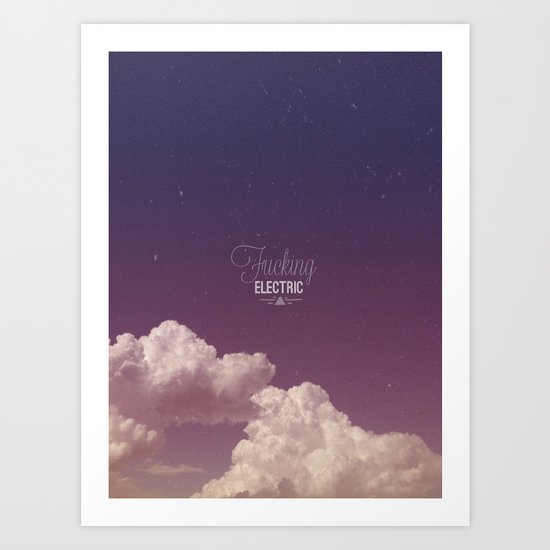 Fucking Electric Art Print