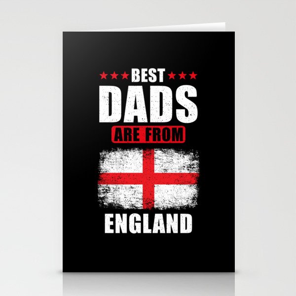 Best Dads are From England Stationery Cards