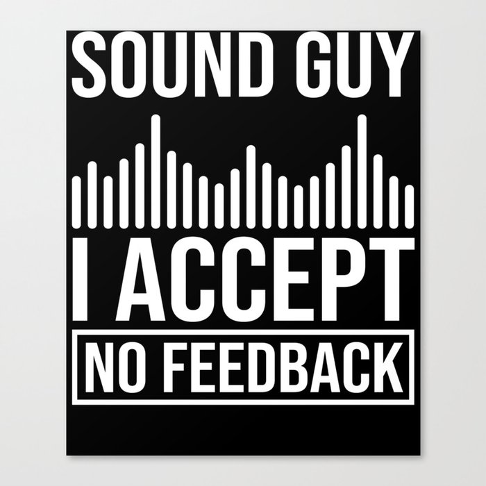 Audio Engineer Sound Guy Engineering Music Canvas Print