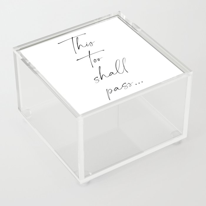 This too shall pass - Abraham Lincoln Quote - Literature - Typography Print Acrylic Box