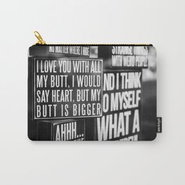I love you with all my butt Carry-All Pouch