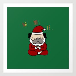 NAMASTE Pug Santa Art Print