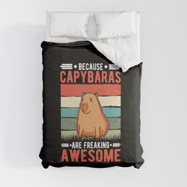 Because Capybaras Are Freaking Awesome Comforter