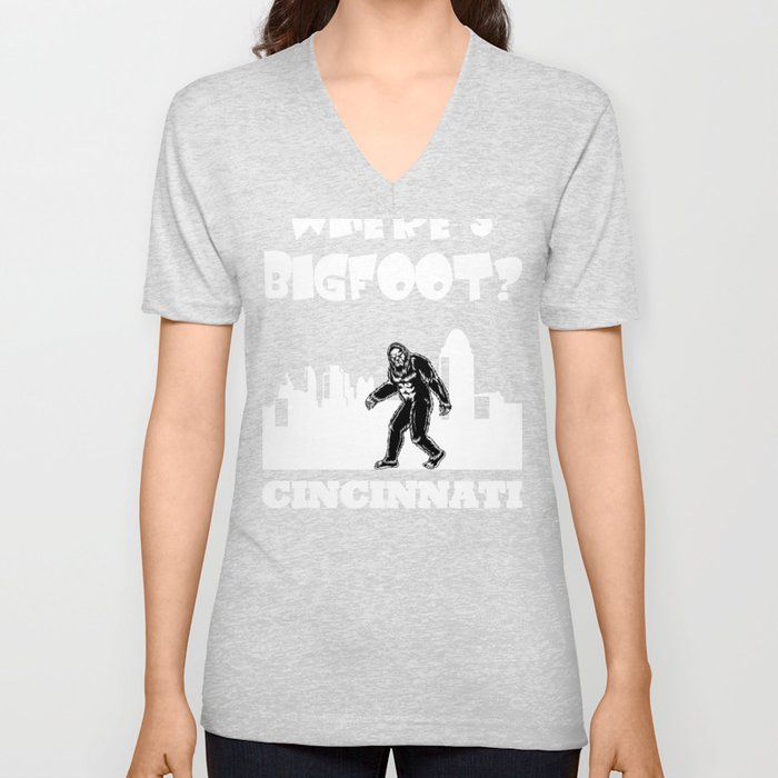 Bigfoot in Cincinnati Bigfoot gifts Ohio designs funny gift V Neck T Shirt