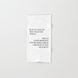 Just In Case No One Told You Today, Wall Art Hand & Bath Towel