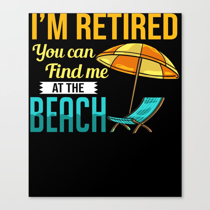 Retirement Beach Retired Summer Waves Party Canvas Print