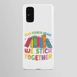 Team Fourth Grade We Stick Together Android Case