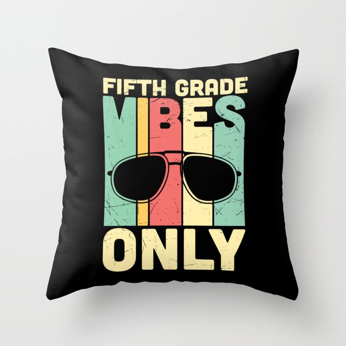 Fifth Grade Vibes Only Retro Sunglasses Throw Pillow