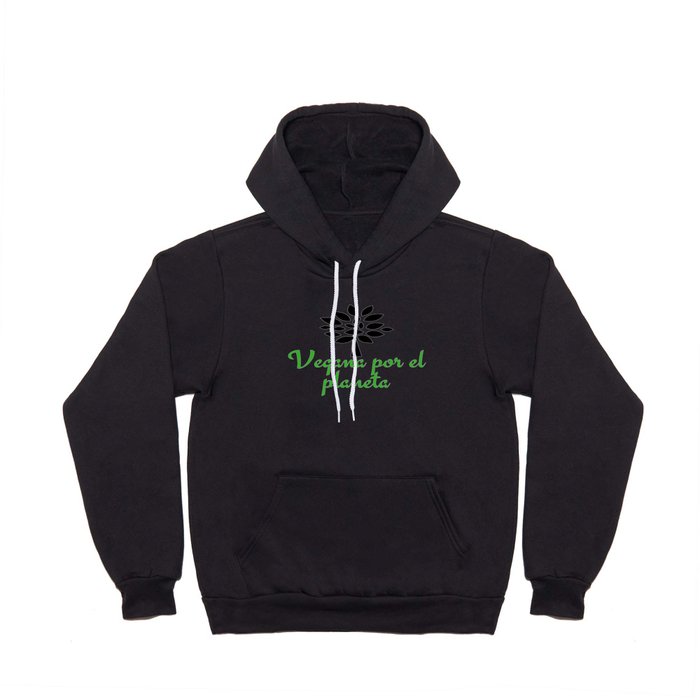 Vegana por el planeta | Vegan for the planet Hoody