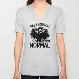 Paranormal Is My Normal Ghost Hunter Ghost Hunting V Neck T Shirt