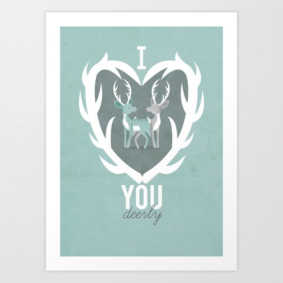 I Love You Deerly Art Print