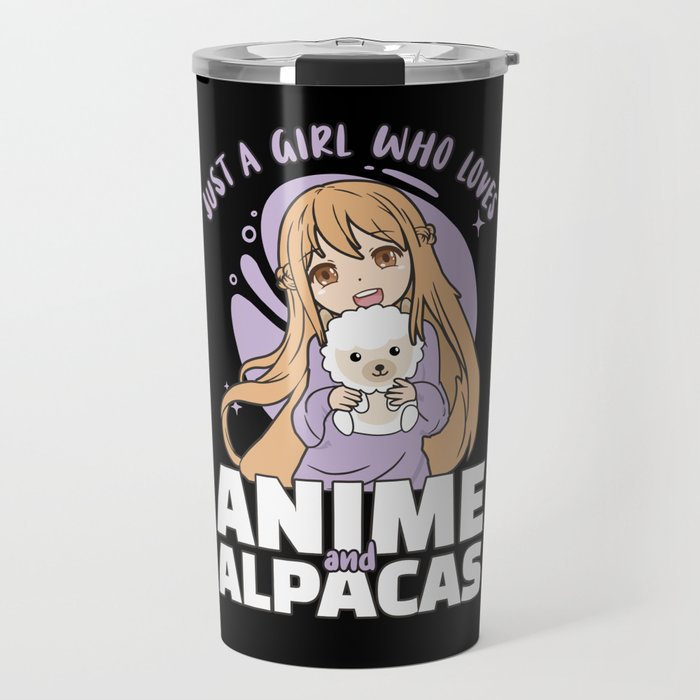 Just A Girl Who Loves Anime And Alpacas - Kawaii Travel Mug