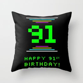 [ Thumbnail: 91st Birthday - Nerdy Geeky Pixelated 8-Bit Computing Graphics Inspired Look Throw Pillow ]