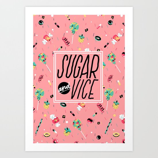 Sugar & Vice Art Print