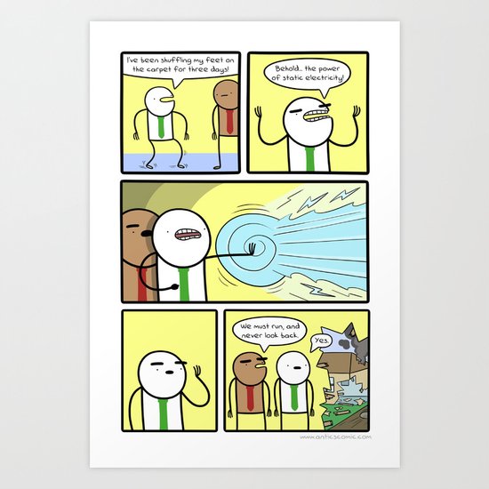 Antics #334 - highly charged Art Print