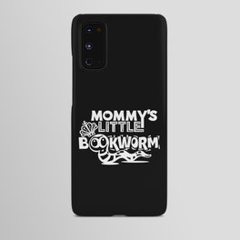 Mommy's Little Bookworm Cute Kids School Android Case
