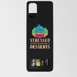 Funny Stressed Spelled Backwards Is Desserts Cake Android Card Case