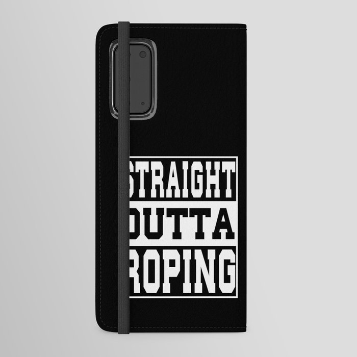 Roping Saying Funny Android Wallet Case