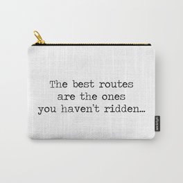 The Best Routes Are The Ones You Haven't Ridden -vintage bike illustration cyclist cycle quote motto wanderlust adventure quotes. Carry-All Pouch