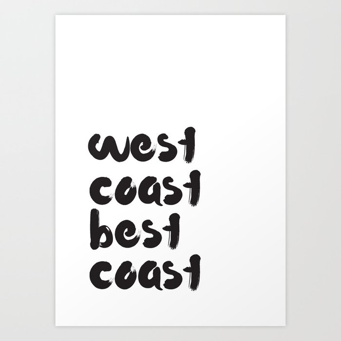 West Coast Best Coast Art Print