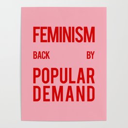 FEMINISM: BACK BY POPULAR DEMAND Poster