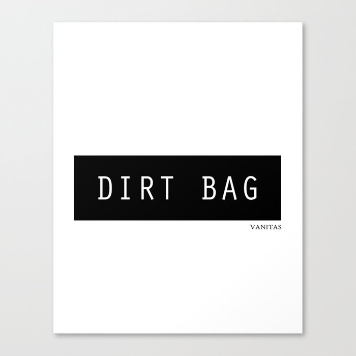 Dirt Bag Canvas Print