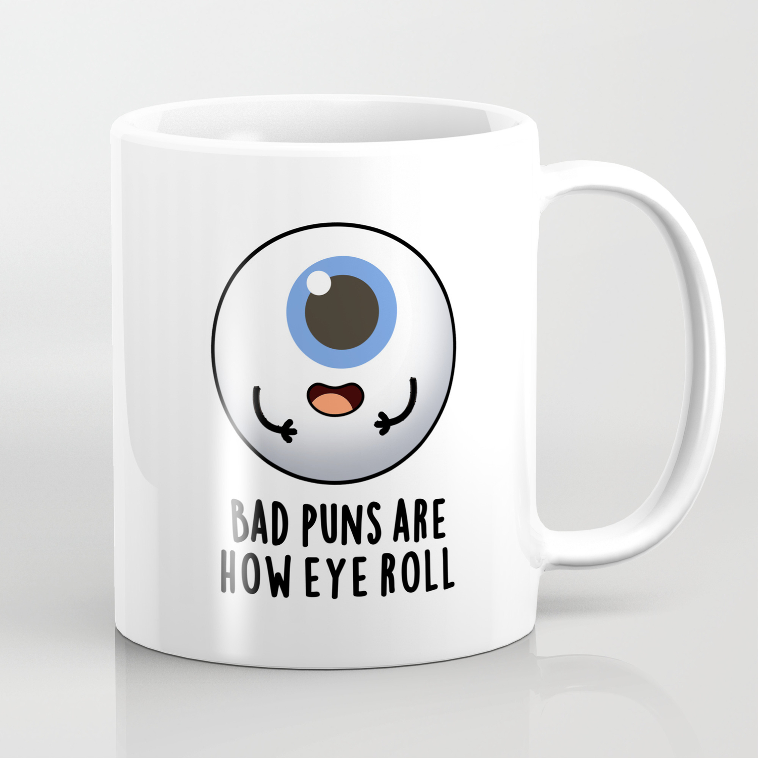 Bad Puns Are How Eye Roll Cute Anatomy Pun Coffee Mug by punnybone |  Society6