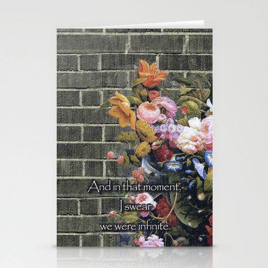 “And in that moment, I swear we were infinite.” (The Perks of Being a Wallflower) Stationery Cards