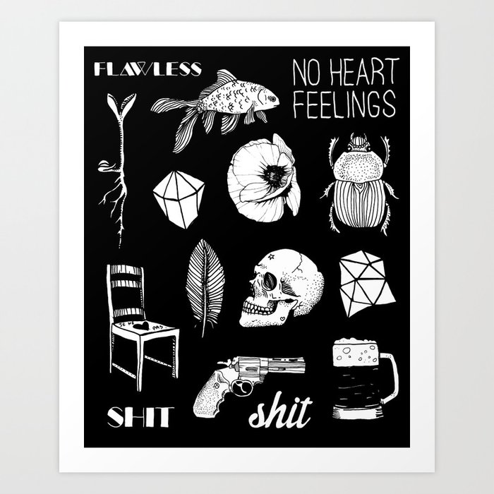 NO HEART FEELINGS Art Print