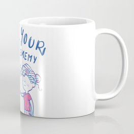 Love your worst enemy Coffee Mug