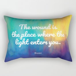 The wound is the place where the Light enters you, Rumi quote Rectangular Pillow